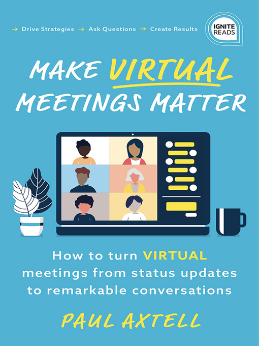 Title details for Make Virtual Meetings Matter by Paul Axtell - Available